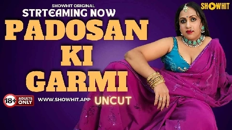 Padosan Ki Garmi 2024 ShowHit Originals Hindi Uncut Porn Video