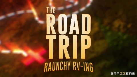 Aria Kai The Road Trip Raunchy RV-Ing - BrazzersExxtra