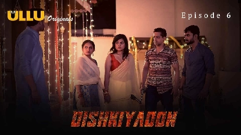 Dishkiyaoon 2024 Ullu Originals Hindi Porn Web Series Ep 6