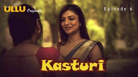 Kasturi 2024 Ullu Originals Hindi Porn Web Series Episode 6